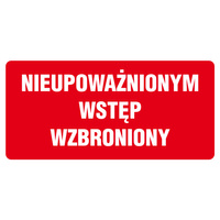 Znak TDC Nieupoważnionym wstęp wzbroniony