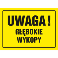 Znak TDC Uwaga głębokie wykopy
